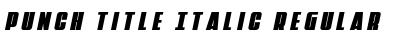 Download Punch Title Italic Font Download Punch Title Italic Font