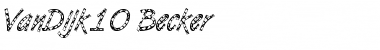 Download VanDijk10 Becker Font Download VanDijk10 Becker Font