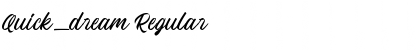 Download Quick_dream Font Download Quick_dream Font