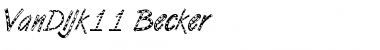 Download VanDijk11 Becker Font Download VanDijk11 Becker Font