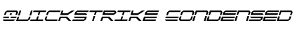 Download QuickStrike Condensed Italic Font Download QuickStrike Condensed Italic Font