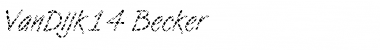 Download VanDijk14 Becker Font Download VanDijk14 Becker Font