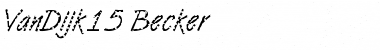 Download VanDijk15 Becker Font Download VanDijk15 Becker Font