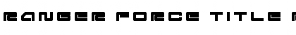 Download Ranger Force Title Font Download Ranger Force Title Font