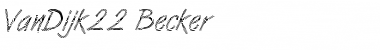 Download VanDijk22 Becker Font Download VanDijk22 Becker Font