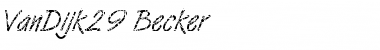 Download VanDijk29 Becker Font Download VanDijk29 Becker Font