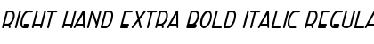 Download Right Hand Extra Bold Italic Font Download Right Hand Extra Bold Italic Font