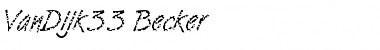 Download VanDijk33 Becker Font Download VanDijk33 Becker Font