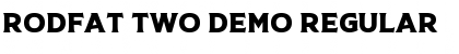 Download Rodfat Two Demo Font Download Rodfat Two Demo Font