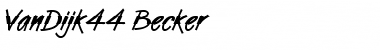 Download VanDijk44 Becker Font Download VanDijk44 Becker Font