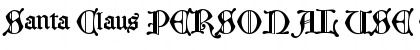 Download Santa Claus PERSONAL USE ONLY Font Download Santa Claus PERSONAL USE ONLY Font