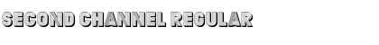 Download Second Channel Font Download Second Channel Font