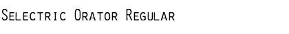 Download Selectric Orator Font Download Selectric Orator Font