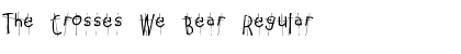 Download The Crosses We Bear Font Download The Crosses We Bear Font