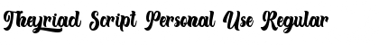Theyriad Script Personal Use Regular Font