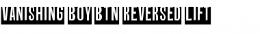 Download Vanishing Boy BTN Reversed Lift Font Download Vanishing Boy BTN Reversed Lift Font