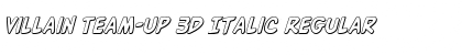 Download Villain Team-Up 3D Italic Font Download Villain Team-Up 3D Italic Font
