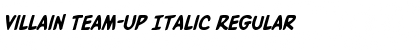Download Villain Team-Up Italic Font Download Villain Team-Up Italic Font
