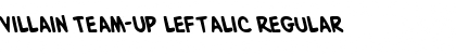 Download Villain Team-Up Leftalic Font Download Villain Team-Up Leftalic Font