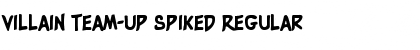 Download Villain Team-Up Spiked Font Download Villain Team-Up Spiked Font