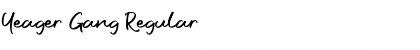Download Yeager Gang Font Download Yeager Gang Font