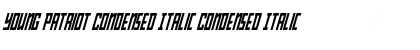 Download Young Patriot Condensed Italic Font Download Young Patriot Condensed Italic Font