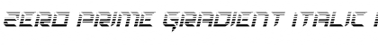 Download Zero Prime Gradient Italic Font Download Zero Prime Gradient Italic Font