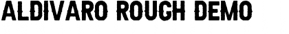 Download Aldivaro Rough Demo Font Download Aldivaro Rough Demo Font