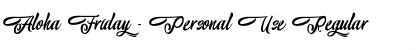 Download Aloha Friday - Personal Use Font Download Aloha Friday - Personal Use Font