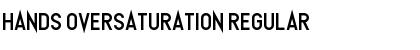 Download Hands Oversaturation Font Download Hands Oversaturation Font
