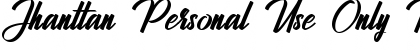 Download Jhanttan Personal Use Only Font Download Jhanttan Personal Use Only Font