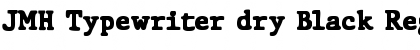 Download JMH Typewriter dry Black Font Download JMH Typewriter dry Black Font