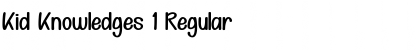 Download Kid Knowledges 1 Font Download Kid Knowledges 1 Font