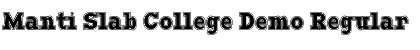 Download Manti Slab College Demo Font Download Manti Slab College Demo Font