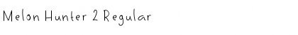 Download Melon Hunter 2 Font Download Melon Hunter 2 Font