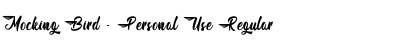 Download Mocking Bird - Personal Use Font Download Mocking Bird - Personal Use Font