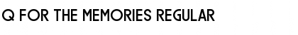 Download Q for the Memories Font Download Q for the Memories Font