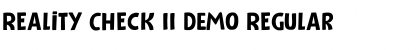 Download Reality Check II DEMO Font Download Reality Check II DEMO Font