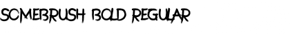 Download SomeBrush Bold Font Download SomeBrush Bold Font