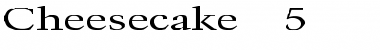 Download Cheesecake 5 Font Download Cheesecake 5 Font