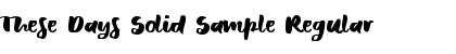 Download These Days Solid Sample Font Download These Days Solid Sample Font