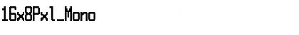 Download 16x8Pxl_Mono Font Download 16x8Pxl_Mono Font