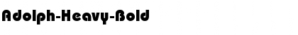 Download Adolph-Heavy-Bold Font Download Adolph-Heavy-Bold Font