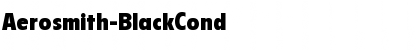 Download Aerosmith-BlackCond Font Download Aerosmith-BlackCond Font