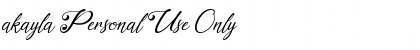 Download akayla Personal Use Only Font Download akayla Personal Use Only Font