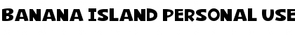 Download Banana Island Personal Use Font Download Banana Island Personal Use Font