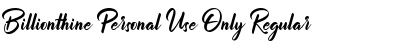 Download Billionthine Personal Use Only Font Download Billionthine Personal Use Only Font
