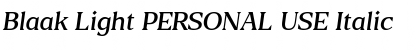 Download Blaak Light PERSONAL USE Font Download Blaak Light PERSONAL USE Font