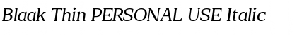 Download Blaak Thin PERSONAL USE Font Download Blaak Thin PERSONAL USE Font