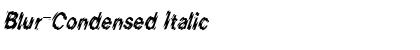 Download Blur-Condensed Font Download Blur-Condensed Font